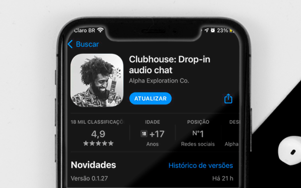 Clubhouse: guia completo sobre o app e a comunicação por lá